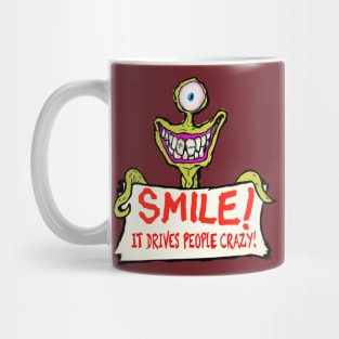 Smile it makes people wonder what your up to… Mug